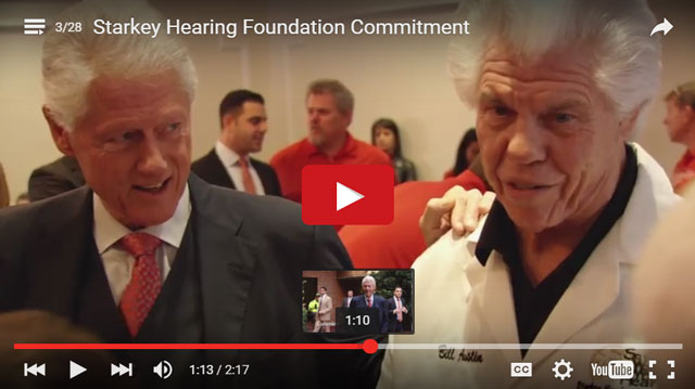 Understatement of the Year 5 Bill Clinton and Bill Austin of the Starkey Hearing Foundation.