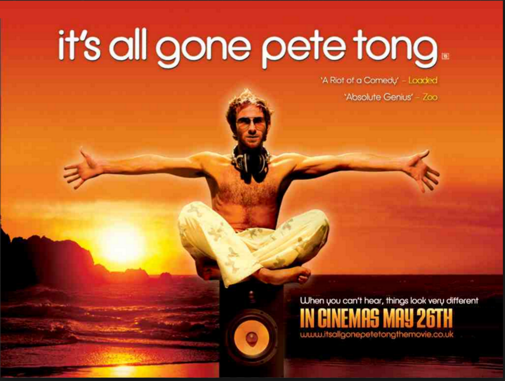 All Gone Pete Tong: An Inspirational Movie Worth Watching 10 Movie Poster Image - all gone pete tong - about one man's struggle to overcome hearing loss.