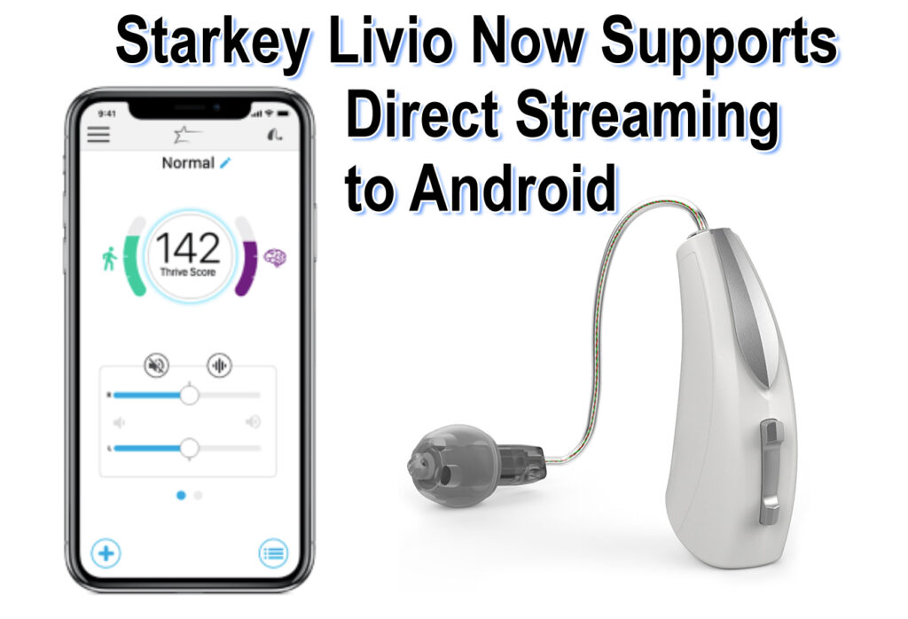 Livio & Via AI Hearing Aids Now Support Android Streaming 6 Hearing Aids Streaming To Android